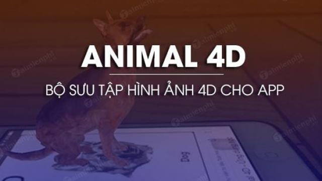 bo suu tap hinh anh cho app animal 4d